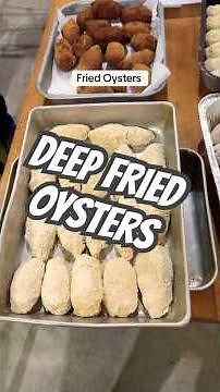 Deep fried Oysters! A family tradition.
