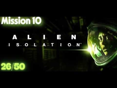 Alien: Isolation – Mission 10 Walkthrough