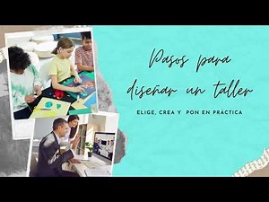 Pasos para diseñar un taller