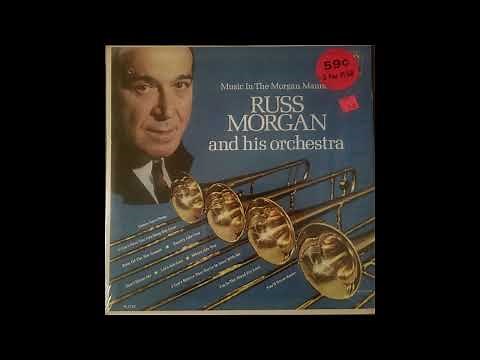Russ Morgan and his Orchestra - Music In The Morgan Manner (1967) (Full Album)