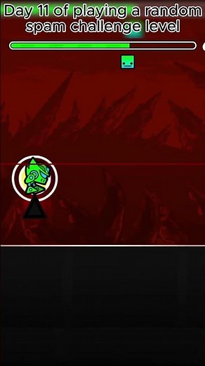 Day 11 of playing a random spam challenge level (Geometry Dash)
