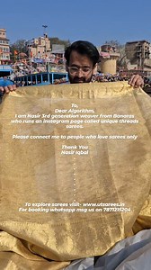 To, Dear Algorithm, I am Nasir 3rd generation weaver from Banaras who runs an instagram page called unique threads sarees. Please connect me to people who love sarees only Thank You Nasir Iqbal . . . . . . . . . To explore sarees visit- www.utsarees.in For booking whatsapp msg us on 7871215204 | Unique Threads Sarees