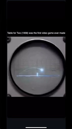 Table for Two (1958) was the first video game ever made