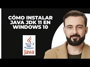 Cómo instalar Java JDK 11 en Windows 10 (ACTUALIZADO)