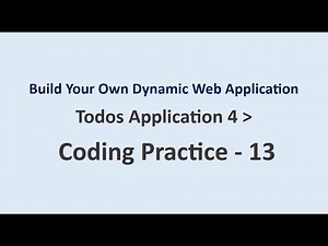 Coding Practice 13 | Todos Application 4 | Build Your Own Dynamic Web Application | NxtWave