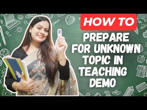 How to Prepare Yourself for an Unknown Teaching Demo Topic | Smart Interview Tips for Teachers