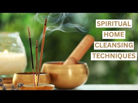 Spiritual Home Cleansing Techniques: Ancient Indian & Global Methods