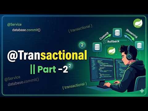 Part -2 || Transactional || Master Spring Transaction Managers & TransactionTemplate