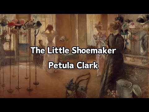 The Little Shoemaker [lyrics] | Petula Clark