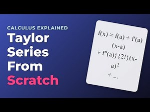 Taylor Series Explained: Approximating Functions from Scratch!