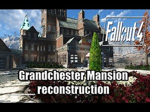 Fallout 4 New GrandChester Mansion