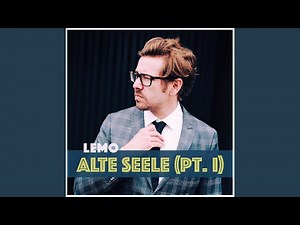 Alte Seele (Pt. I)