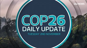 Stay up to date with what's happening with the climate conference in Glasgow - here's your #COP26 daily update from ITV News. For the latest on COP26: https://www.itv.com/news/topic/cop26 | ITV News