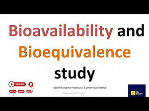 bioequivalence and bioavailibilty study