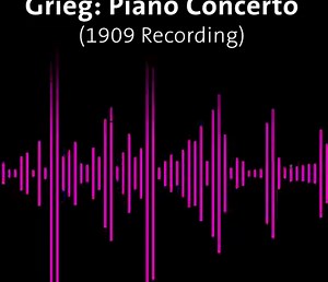 From 1909, here’s the first ever recording of Grieg’s Piano Concerto, performed by Wilhelm Backhaus and the New Symphony Orchestra. As there was a time limit to records in those days, the whole concerto had to be abridged to fit 6 minutes. What’s your favourite old recording? (Special thanks to Recordings 78 for their extraordinary record collection!) | London Philharmonic Orchestra