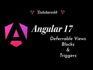 Deferrable views in angular | Angular 17 | Angular updates and features