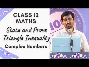 State and Prove Triangle Inequality ComplexNumbers Class 12 Maths AlexMaths