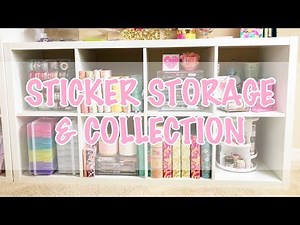 My Sticker Storage and Collection
