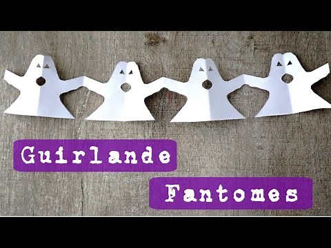 Guirlande de papier FANTÔMES ! Tuto Halloween