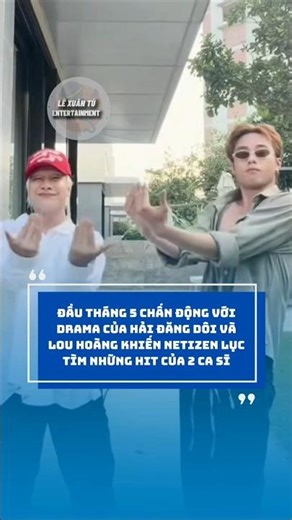 Hải Đăng Doo & Lou Hoàng dính drama chấn động tháng 5 khiến netizen lục tìm hit của 2 anh chàng