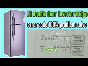 LG double door fridge error code