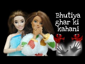 Haunted House Video / Barbie ki kahani in hindi #horrorstories #barbiedoll