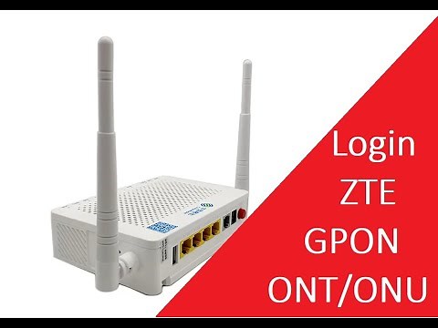ZTE GPON FTTH ONT ONU Login and Configuration
