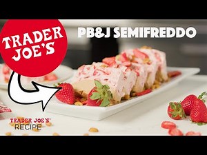 How to Make Semifreddo | Trader Joe's Easy Summer Dessert Recipe