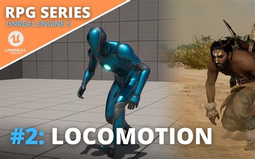 【UE5】RPG教程系列#1-#2｜Locomotion-混合空间、蹲伏和程序倾斜！