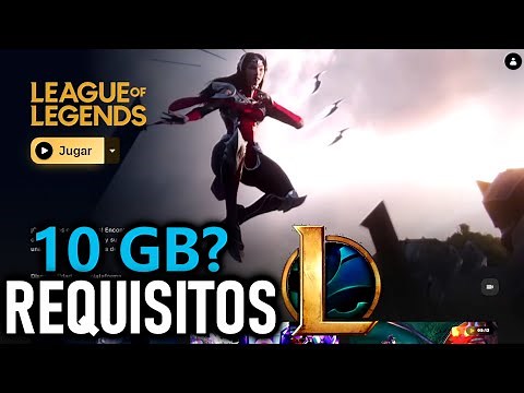 CUANTO PESA LEAGUE OF LEGENDS EN PC 2026 REQUISITOS