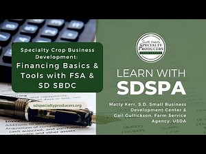 Specialty Crop Business Development: Financing Basics & Tools with SD SBDC and FSA