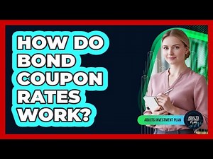 How Do Bond Coupon Rates Work?