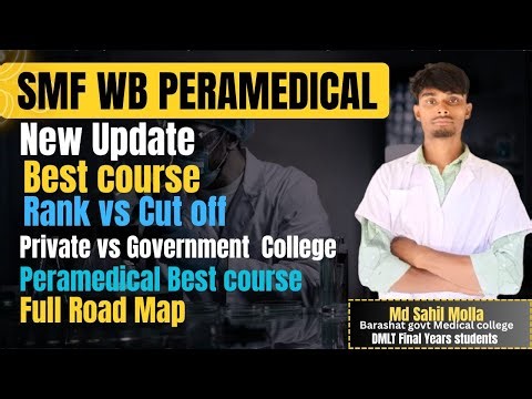 SMFWB Paramedical Admission 2025 | Final Update, Counselling & Course Info #smfwb #peramedical #dmlt