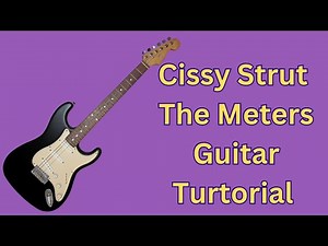 Unbelievable Riff: "Cissy Strut" by The Meters - Learn How to Play It Now!