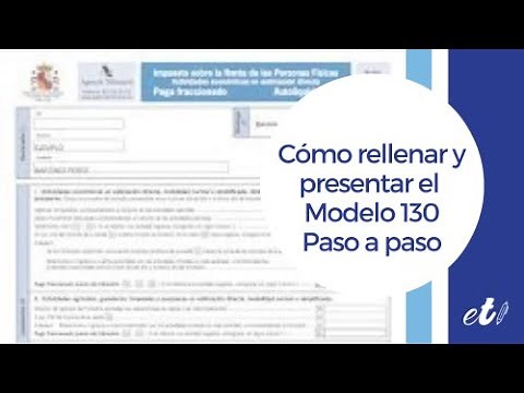 🖊 Cómo rellenar y presentar el Modelo 130 - paso a paso por internet