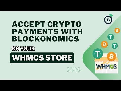 How to accept crypto payments on your WHMCS store using Blockonomics (Under 5 Minutes)
