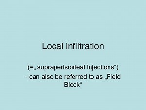 Comprehensive Guide to Local Infiltration Anesthesia in Dental Procedures - SlideServe