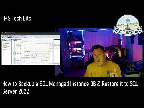 How to Backup a SQL MI Database & Restore it to SQL Server 2022