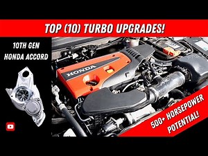 Top (10) TURBO Upgrades for Serious POWER! // 10th Gen (2018-2022) Honda Accord