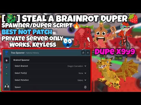 [NEW💀⁉️] Steal a Brainrot Dupe Script | Keyless | Works On Any Executors