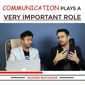 1.1K views · 124 reactions | Communication plays a Very important Role | Saurabh Bhatnagar | Facebook