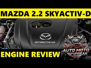 2.2 SKYACTIV-D REVIEW, PROBLEMS, RELIABILITY, FAILURES, FUEL CONSUM, TIMING,OIL?