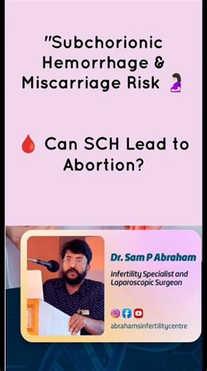 Subchorionic Hemorrhage& Miscarriage Risk