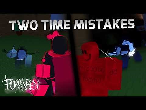 5 Mistakes You're Making With Two Time! | Forsaken