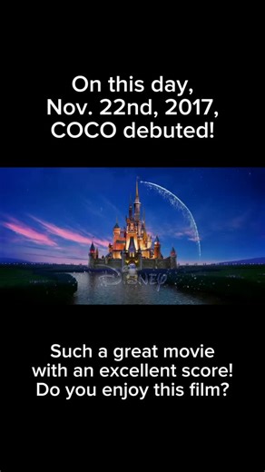 On this day, Nov. 22nd, 2017, COCO debuted! Such a great Disney movie with an incredible musical score! #disney #instadisney #disneyreels #disneyinsta #disneyworld #disneyland #disneycruiseline #disneygram #disneyig #coco #movie #score #music #film #disneymovie #onthisday #disneyfan #disneylife | Disney Mouse House