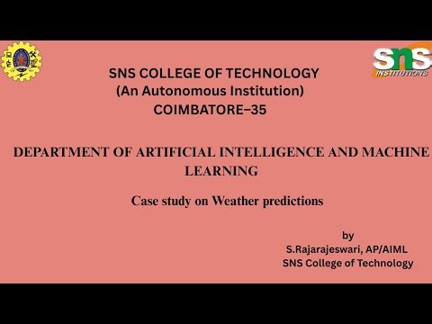 Case study on Weather predictiom | Foundations of Artificial Intelligence | SNS Institutions