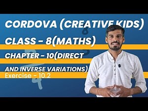 Class 8 Cordova Math | Chapter 10 : direct and inverse variations | Exercise 10.2 | Full Solutions
