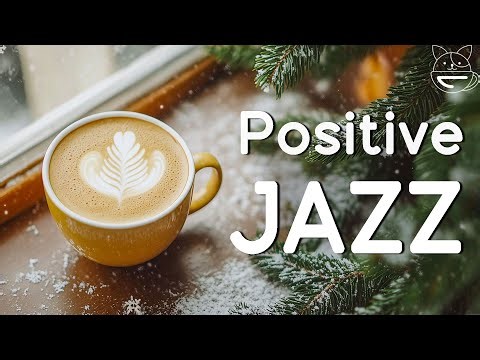 Winter Morning Coffee ☕ Positive Jazz Piano & Sweet Bossa Nova Music for Work and Study