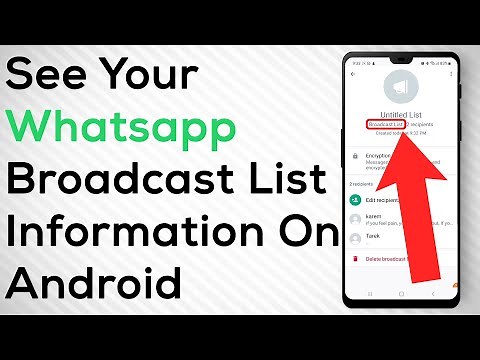 How To See WhatsApp Broadcast List Info On Android
