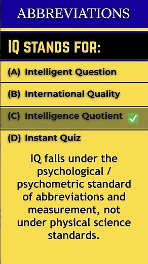 What is IQ ? | Abbreviations Quiz | MCQs | Psychological Units | Intelligence Quotient | Terms